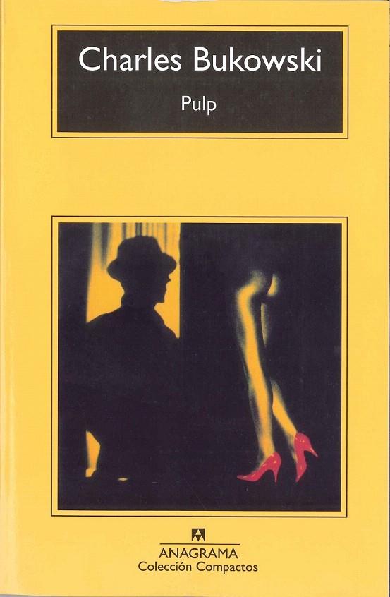 PULP | 9788433914873 | BUKOWSKI, CHARLES | Galatea Llibres | Llibreria online de Reus, Tarragona | Comprar llibres en català i castellà online