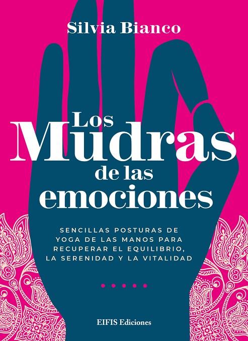 LOS MUDRAS DE LAS EMOCIONES | 9788875173432 | BIANCO, SILVIA | Galatea Llibres | Librería online de Reus, Tarragona | Comprar libros en catalán y castellano online