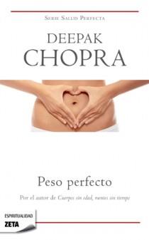 PESO PERFECTO ZB | 9788498725773 | CHOPRA, DEEPAK | Galatea Llibres | Librería online de Reus, Tarragona | Comprar libros en catalán y castellano online
