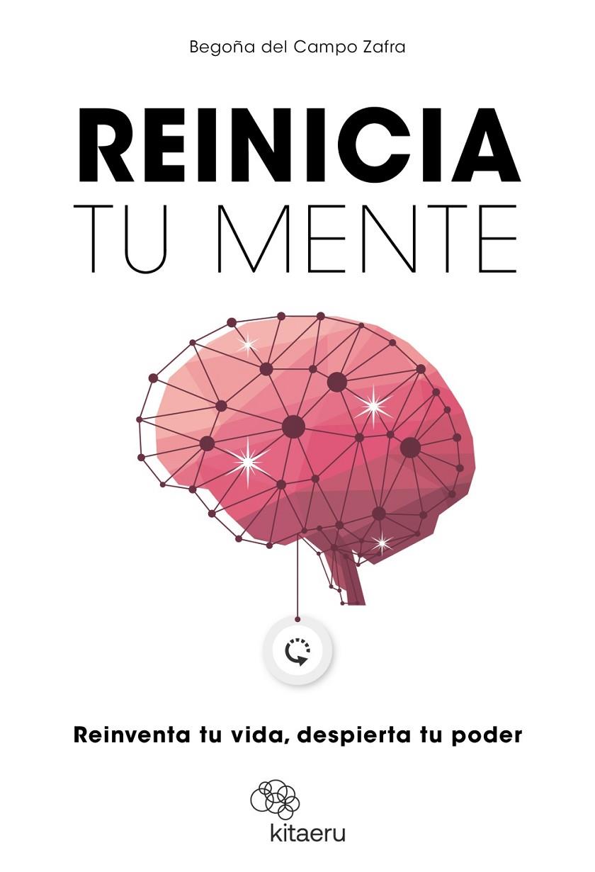 REINICIA TU MENTE | 9788410428287 | DEL CAMPO ZAFRA, BEGOÑA | Galatea Llibres | Llibreria online de Reus, Tarragona | Comprar llibres en català i castellà online