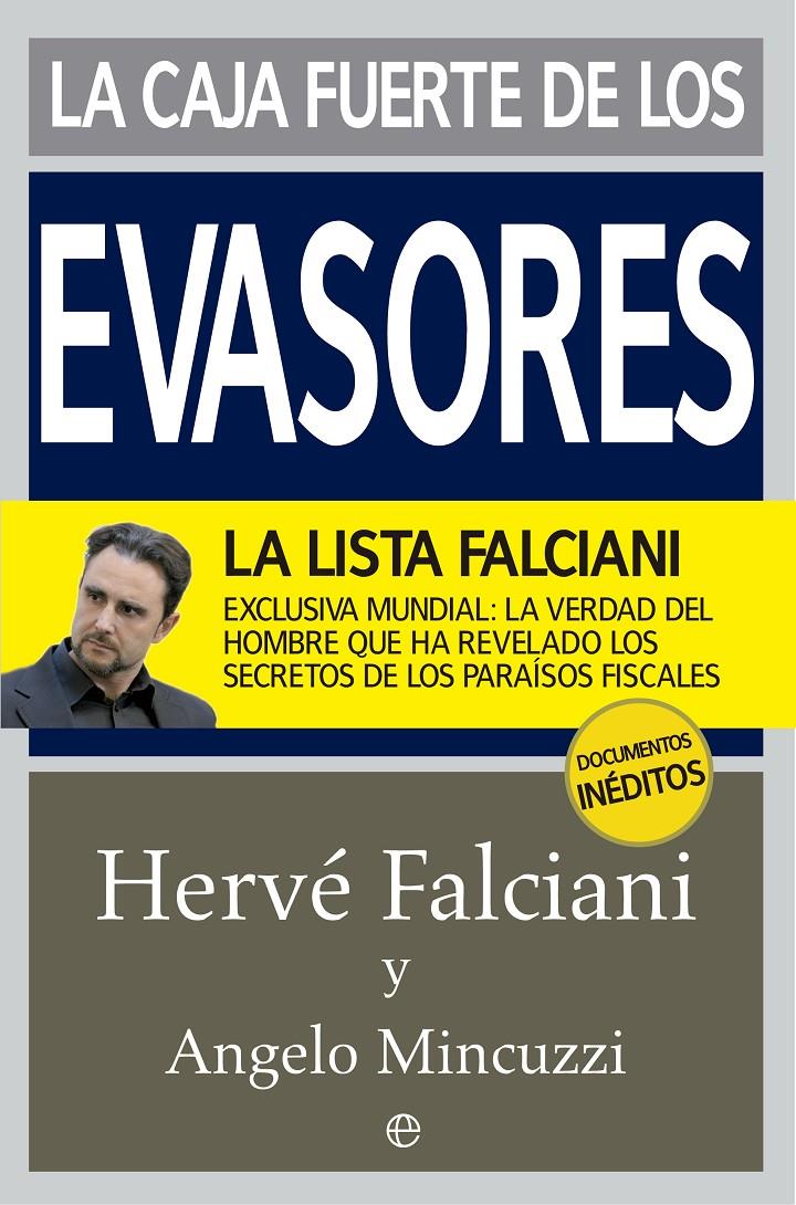 LA CAJA FUERTE DE LOS EVASORES | 9788490603604 | FALCIANI, HERVÉ/MINCUZZI, ANGELO | Galatea Llibres | Llibreria online de Reus, Tarragona | Comprar llibres en català i castellà online