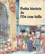 PETITA HISTORIA DE L'OU COM BALLA | 9788488591784 | Galatea Llibres | Librería online de Reus, Tarragona | Comprar libros en catalán y castellano online