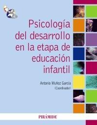 PSICOLOGÍA DEL DESARROLLO EN LA ETAPA DE EDUCACIÓN INFANTIL | 9788436824452 | MUÑOZ GARCÍA, ANTONIO | Galatea Llibres | Librería online de Reus, Tarragona | Comprar libros en catalán y castellano online