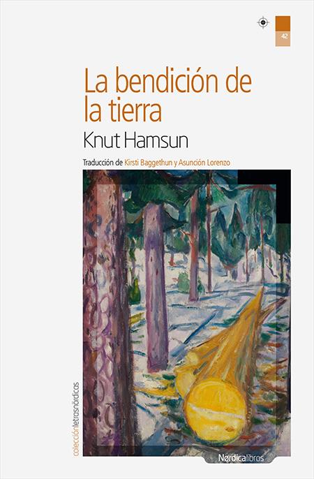 LA BENDICIÓN DE LA TIERRA | 9788416440238 | HAMSUN, KNUT | Galatea Llibres | Llibreria online de Reus, Tarragona | Comprar llibres en català i castellà online