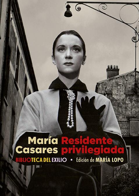 RESIDENTE PRIVILEGIADA | 9788419231208 | MARIA CASARES | Galatea Llibres | Librería online de Reus, Tarragona | Comprar libros en catalán y castellano online