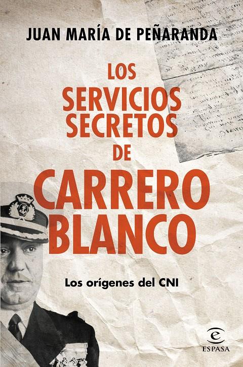 LOS SERVICIOS SECRETOS DE CARRERO BLANCO | 9788467043341 | PEÑARANDA, JUAN MARIA | Galatea Llibres | Llibreria online de Reus, Tarragona | Comprar llibres en català i castellà online