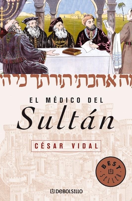 EL MEDICO DEL SULTAN | 9788497939195 | VIDAL, CESAR | Galatea Llibres | Librería online de Reus, Tarragona | Comprar libros en catalán y castellano online