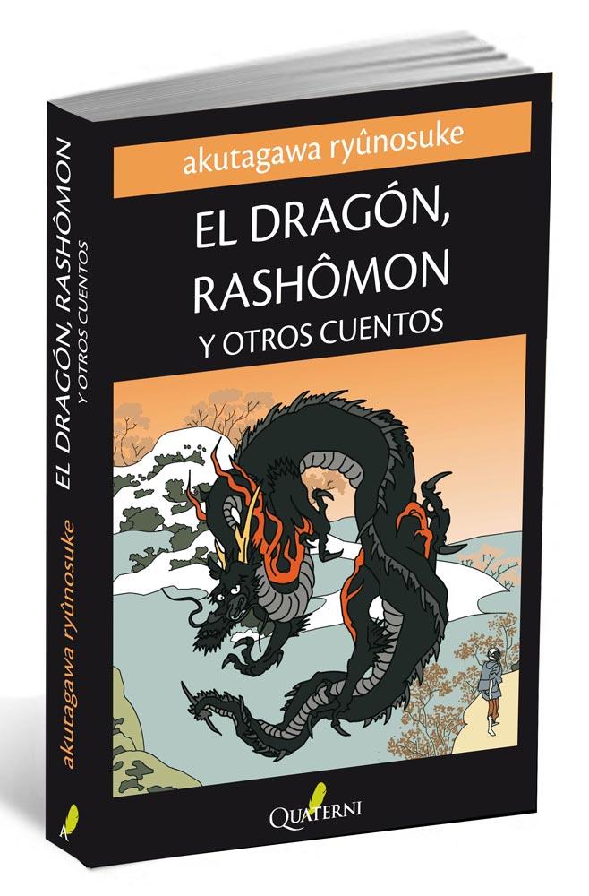 EL DRAGÓN, RASHOMON Y OTROS CUENTOS | 9788494030109 | RYÛNOSUKE, AKUTAGAWA | Galatea Llibres | Librería online de Reus, Tarragona | Comprar libros en catalán y castellano online