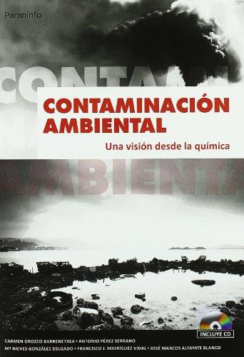 CONTAMINACION AMBIENTAL. UNA VISION DESDE LA QUIMICA+ CD | 9788497321785 | OROZCO BARRENETXEA, CARMEN | Galatea Llibres | Librería online de Reus, Tarragona | Comprar libros en catalán y castellano online