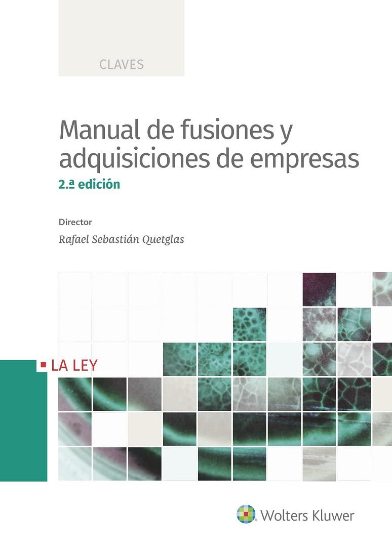 MANUAL DE FUSIONES Y ADQUISICIONES DE EMPRESAS (2.ª EDICIÓN) | 9788490207352 | SEBASTIÁN, RAFAEL | Galatea Llibres | Librería online de Reus, Tarragona | Comprar libros en catalán y castellano online