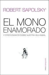 MONO ENAMORADO, EL | 9788449319655 | SAPOLSKY, ROBERT M. | Galatea Llibres | Librería online de Reus, Tarragona | Comprar libros en catalán y castellano online