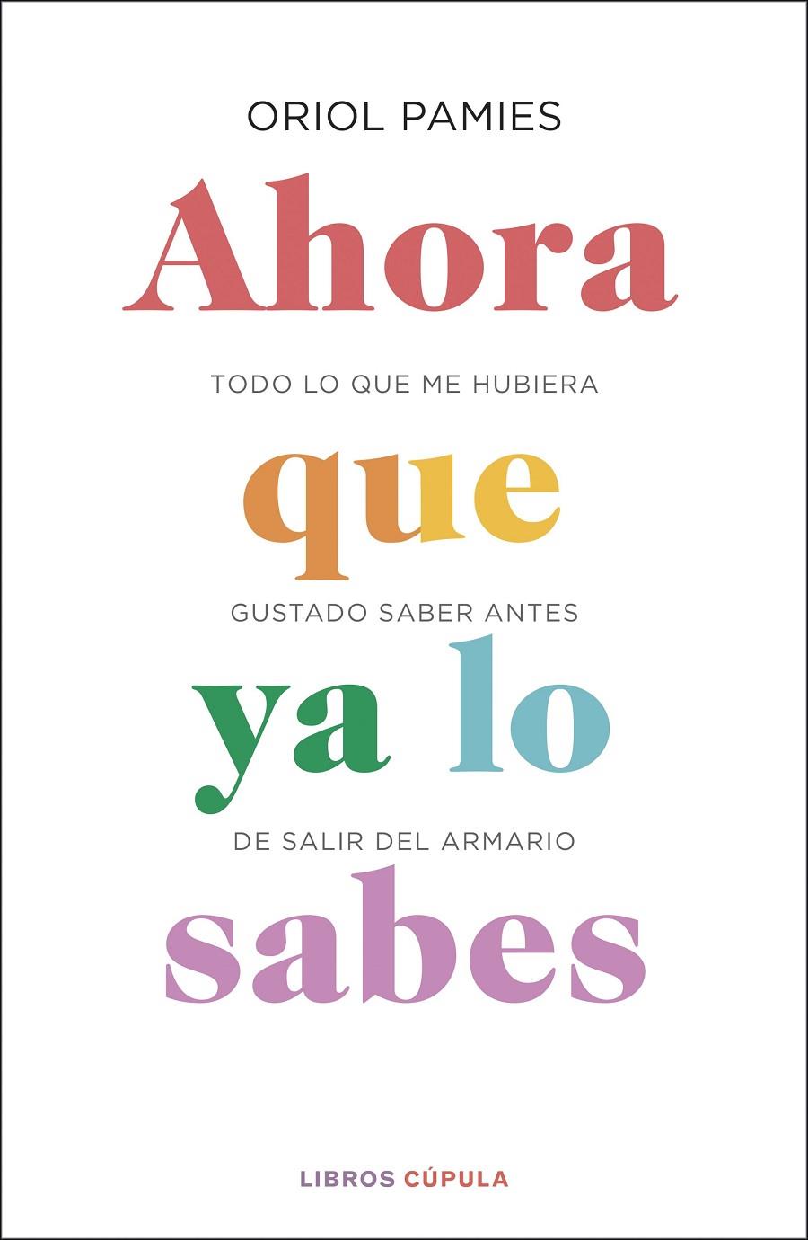 AHORA QUE YA LO SABES | 9788448025878 | PAMIES, ORIOL | Galatea Llibres | Librería online de Reus, Tarragona | Comprar libros en catalán y castellano online