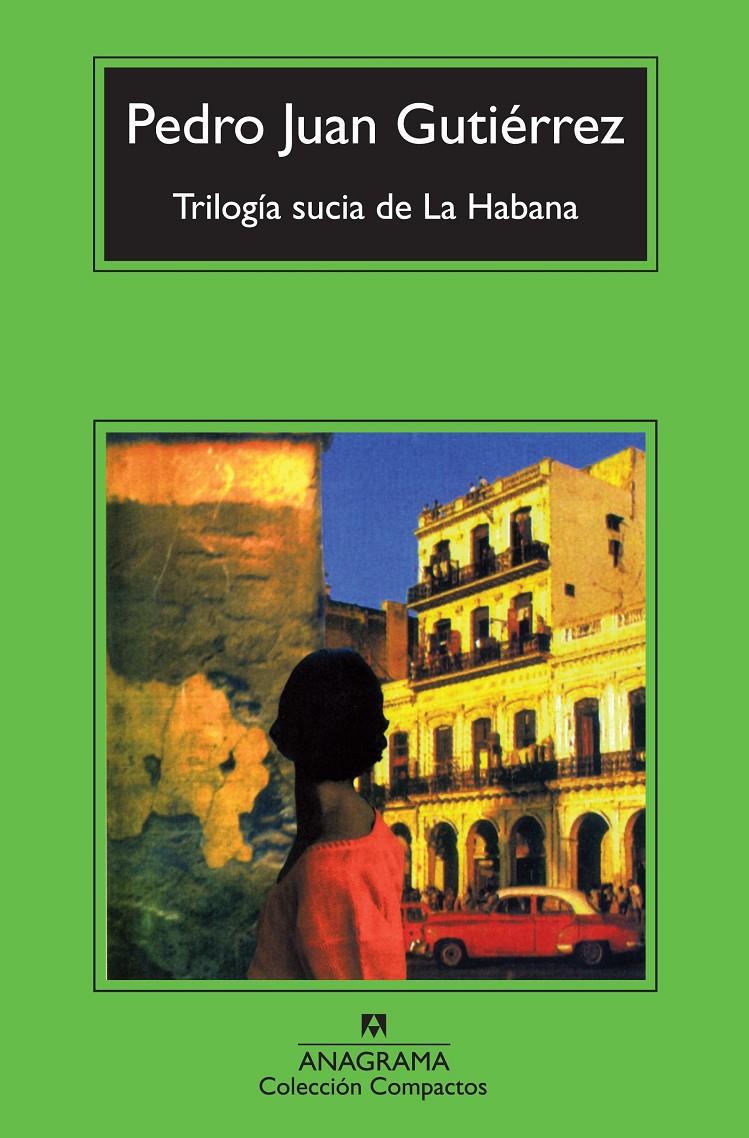 TRILOGIA SUCIA DE LA HABANA | 9788433976895 | GUTIERREZ, PEDRO JUAN | Galatea Llibres | Llibreria online de Reus, Tarragona | Comprar llibres en català i castellà online