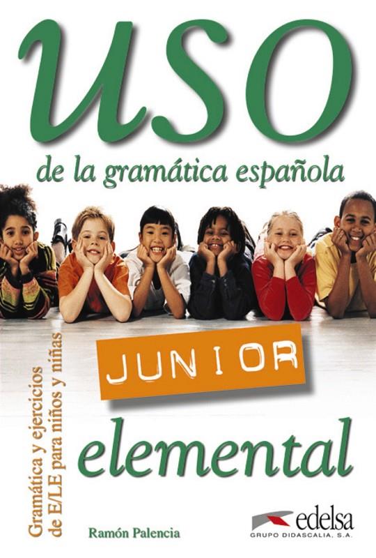 USO DE LA GRAMATICA ESPAÑOLA JUNIOR ELEMENTAL | 9788477115519 | PALENCIA DEL BURGO, RAMON | Galatea Llibres | Llibreria online de Reus, Tarragona | Comprar llibres en català i castellà online