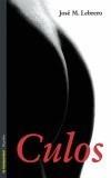 CULOS | 9788479480134 | LEBRERO VECINO, JOSE MARIA | Galatea Llibres | Librería online de Reus, Tarragona | Comprar libros en catalán y castellano online