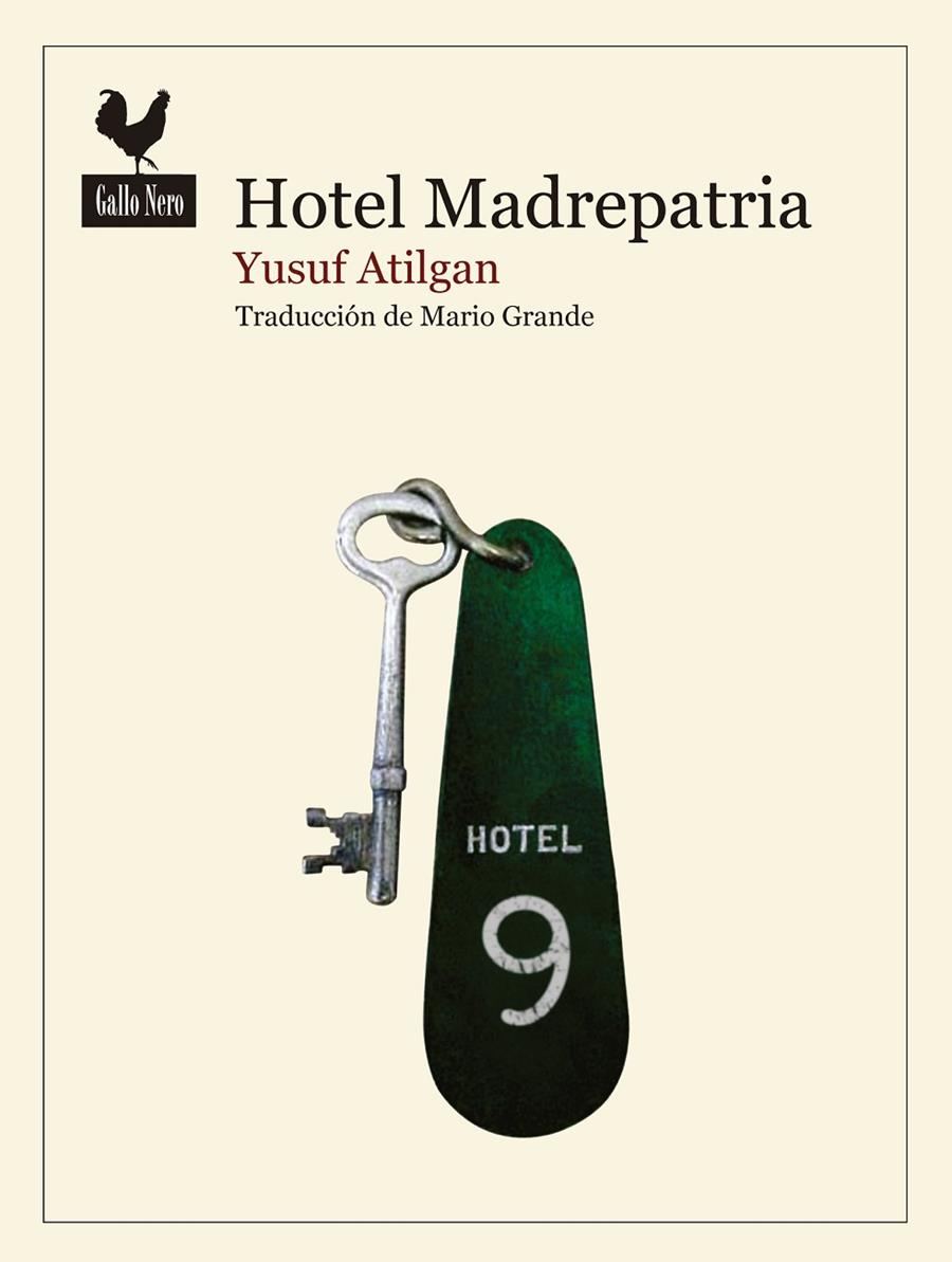HOTEL MADREPATRIA | 9788416529490 | ATILGAN, YUSUF | Galatea Llibres | Llibreria online de Reus, Tarragona | Comprar llibres en català i castellà online