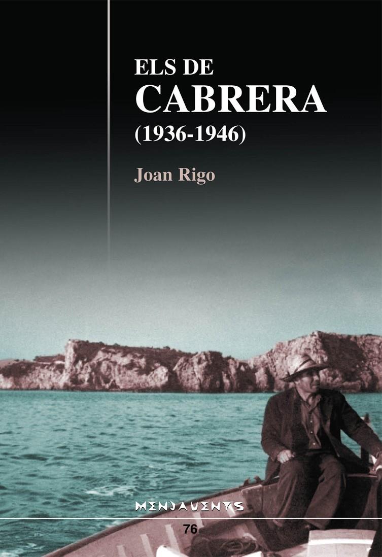 ELS DE CABRERA (1936-1946) | 9788496841611 | RIGO BONET, JOAN | Galatea Llibres | Librería online de Reus, Tarragona | Comprar libros en catalán y castellano online