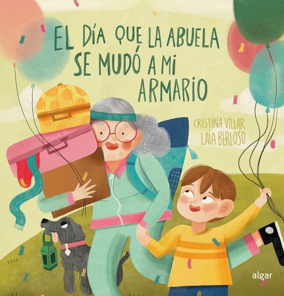 EL DÍA QUE LA ABUELA SE MUDÓ A MI ARMARIO | 9788491427452 | VILLLAR, CRISTINA | Galatea Llibres | Librería online de Reus, Tarragona | Comprar libros en catalán y castellano online