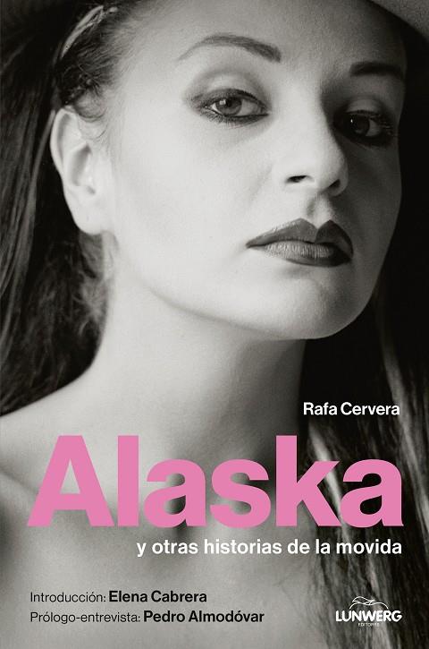 ALASKA Y OTRAS HISTORIAS DE LA MOVIDA | 9788410378780 | CERVERA, RAFA | Galatea Llibres | Llibreria online de Reus, Tarragona | Comprar llibres en català i castellà online
