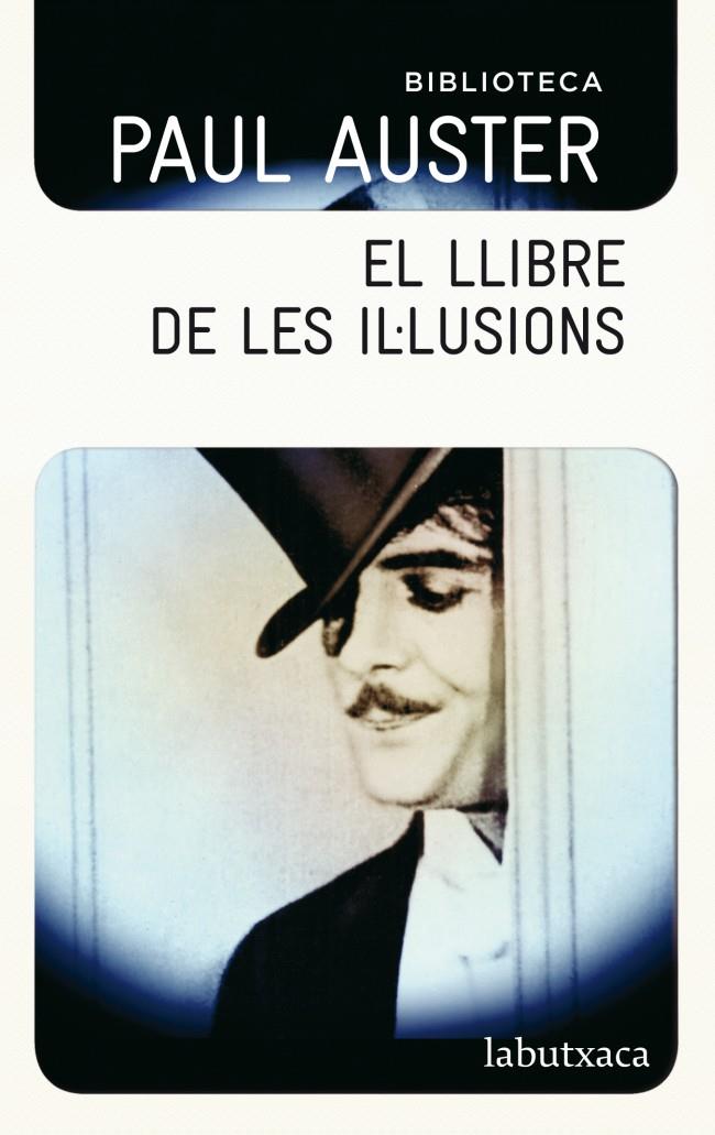 EL LLIBRE DE LES IL·LUSIONS | 9788499304786 | AUSTER, PAUL | Galatea Llibres | Librería online de Reus, Tarragona | Comprar libros en catalán y castellano online