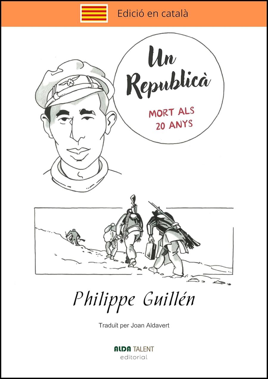 UN REPUBLICÀ. MORT ALS 20 ANYS | 9788410123021 | GUILLÉN, PHILIPPE | Galatea Llibres | Llibreria online de Reus, Tarragona | Comprar llibres en català i castellà online