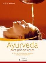 AYURVEDA PARA PRINCIPIANTES | 9788425518546 | RHYNER, HANS | Galatea Llibres | Librería online de Reus, Tarragona | Comprar libros en catalán y castellano online