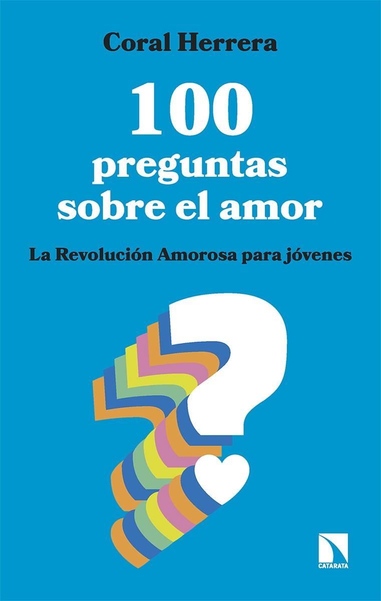 100 PREGUNTAS SOBRE EL AMOR | 9788413527352 | HERRERA, CORAL | Galatea Llibres | Librería online de Reus, Tarragona | Comprar libros en catalán y castellano online