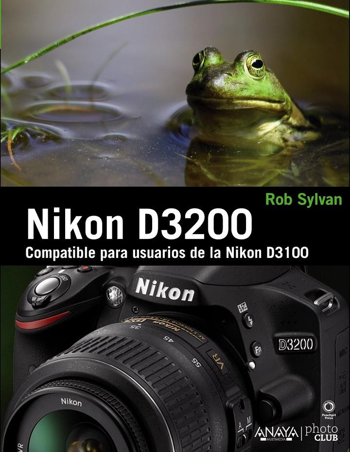 NIKON D3200 | 9788441533004 | SYLVAN, ROB | Galatea Llibres | Librería online de Reus, Tarragona | Comprar libros en catalán y castellano online