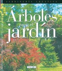 ARBOLES PARA EL JARDIN | 9788498063967 | TODOLIBRO, EQUIPO | Galatea Llibres | Llibreria online de Reus, Tarragona | Comprar llibres en català i castellà online
