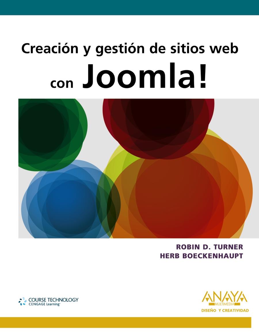 CREACIÓN Y GESTIÓN DE SITIOS WEB CON JOOMLA! | 9788441530478 | TURNER, ROBIN D./BOECKENHAUPT, HERB | Galatea Llibres | Librería online de Reus, Tarragona | Comprar libros en catalán y castellano online