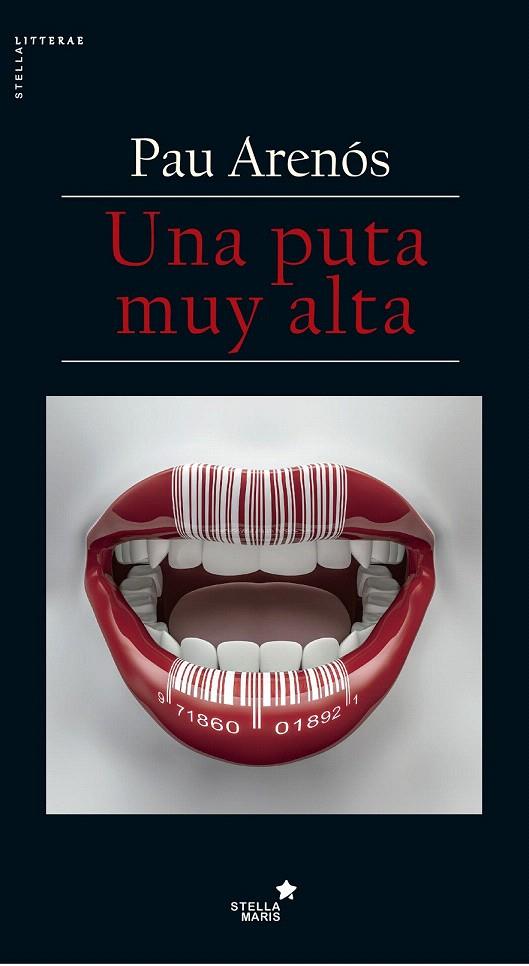 UNA PUTA MUY ALTA | 9788416541645 | ARENÓS, PAU | Galatea Llibres | Llibreria online de Reus, Tarragona | Comprar llibres en català i castellà online