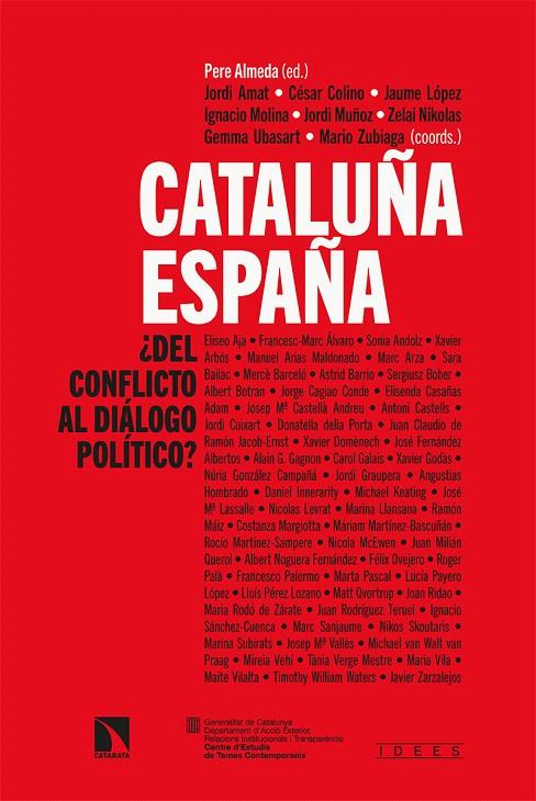 CATALUÑA ESPAÑA: ¿DEL CONFLICTO AL DIALOGO POLITICO? | 9788413522678 | VV.AA. | Galatea Llibres | Llibreria online de Reus, Tarragona | Comprar llibres en català i castellà online