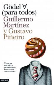 GÖDEL PARA TODOS | 9788423342150 | MARTÍNEZ, GUILLERMO/PIÑEIRO, GUSTAVO | Galatea Llibres | Librería online de Reus, Tarragona | Comprar libros en catalán y castellano online
