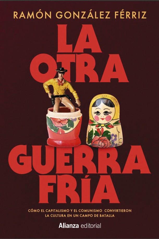 LA OTRA GUERRA FRÍA | 9791370090579 | GONZÁLEZ FÉRRIZ, RAMÓN | Galatea Llibres | Librería online de Reus, Tarragona | Comprar libros en catalán y castellano online