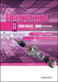 ELECTROTECNIA 350 CONCEPTOS TEÓRICOS 800 PROBLEMAS 11.ª EDICIÓN 2016 | 9788428339391 | JOSE GARCIA TRASANCOS | Galatea Llibres | Librería online de Reus, Tarragona | Comprar libros en catalán y castellano online