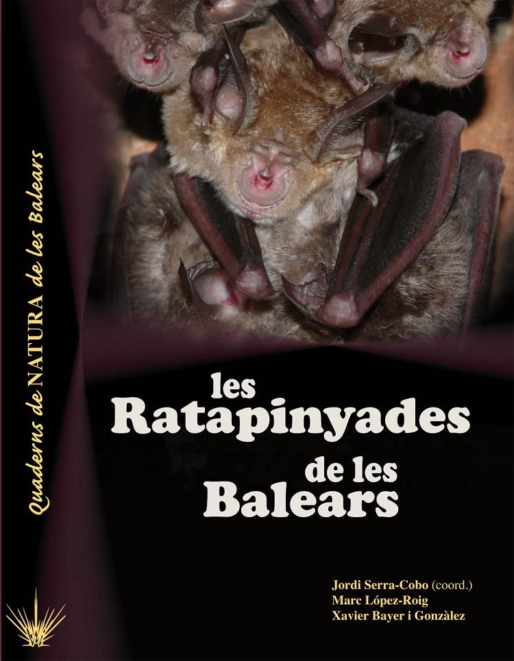 LES RATAPINYADES DE LES ILLES BALEARS | 9788416163434 | SERRA COBO, JORDI/LÓPEZ ROIG, MARC;/BAYER I GONZÀLEZ, XAVIER | Galatea Llibres | Librería online de Reus, Tarragona | Comprar libros en catalán y castellano online