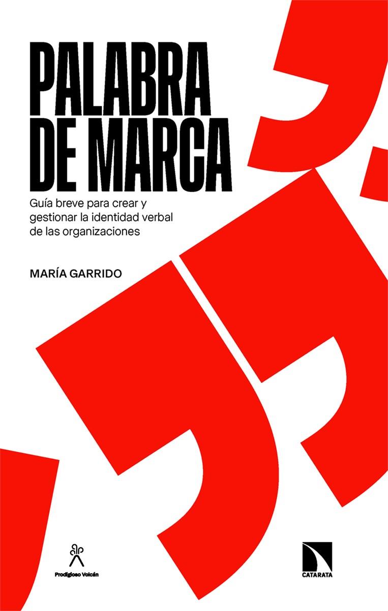 PALABRA DE MARCA | 9788410676138 | GARRIDO, MARÍA | Galatea Llibres | Librería online de Reus, Tarragona | Comprar libros en catalán y castellano online