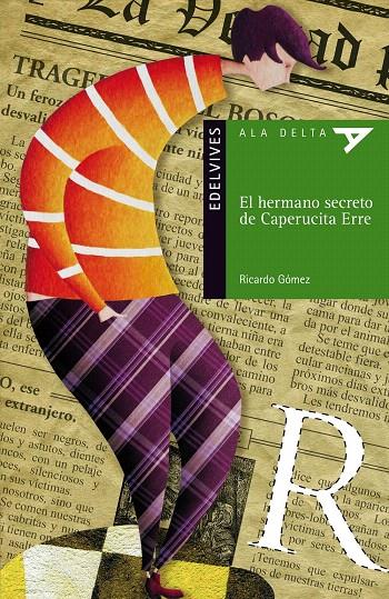 HERMANO SECRETO DE CAPERUCITA ERRE | 9788426376817 | GOMEZ, RICARDO | Galatea Llibres | Librería online de Reus, Tarragona | Comprar libros en catalán y castellano online