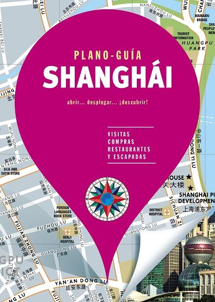 SHANGHÁI (PLANO-GUÍA 2019) | 9788466664981 | Galatea Llibres | Llibreria online de Reus, Tarragona | Comprar llibres en català i castellà online
