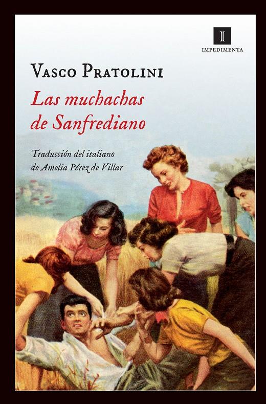 LAS MUCHACHAS DE SANFREDIANO | 9788415578901 | PRATOLINI, VASCO | Galatea Llibres | Librería online de Reus, Tarragona | Comprar libros en catalán y castellano online