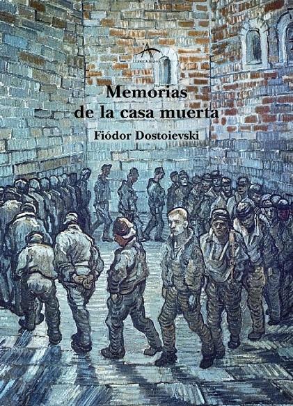 MEMORIAS DE LA CASA MUERTA | 9788484280767 | DOSTOIEVSKI, FIODOR | Galatea Llibres | Librería online de Reus, Tarragona | Comprar libros en catalán y castellano online