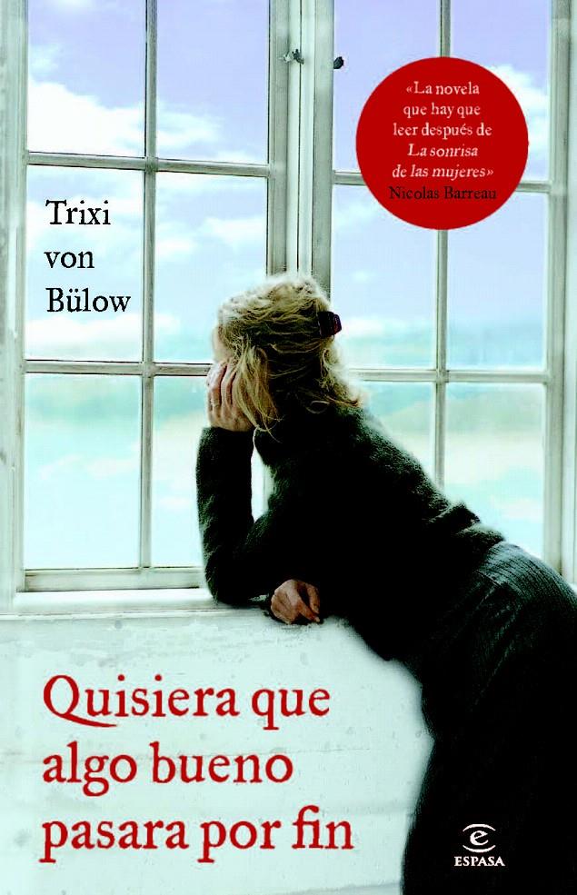 QUISIERA QUE ALGO BUENO PASARA POR FIN | 9788467007688 | VON BULOW, TRIXI | Galatea Llibres | Llibreria online de Reus, Tarragona | Comprar llibres en català i castellà online