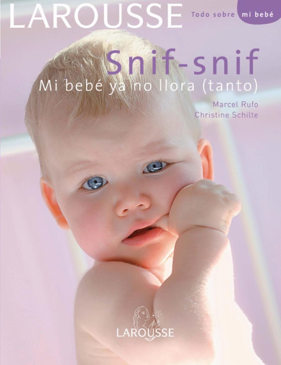 SNIF-SNIF MI BEBE YA NO LLORA | 9788480165938 | Galatea Llibres | Librería online de Reus, Tarragona | Comprar libros en catalán y castellano online
