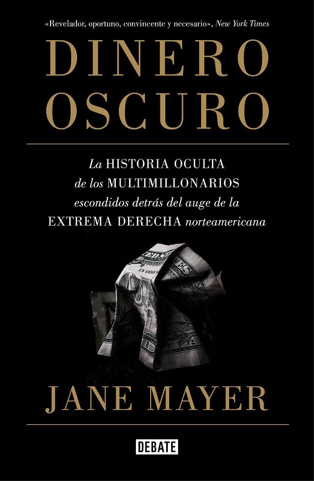 DINERO OSCURO | 9788499928319 | MAYER, JANE | Galatea Llibres | Librería online de Reus, Tarragona | Comprar libros en catalán y castellano online