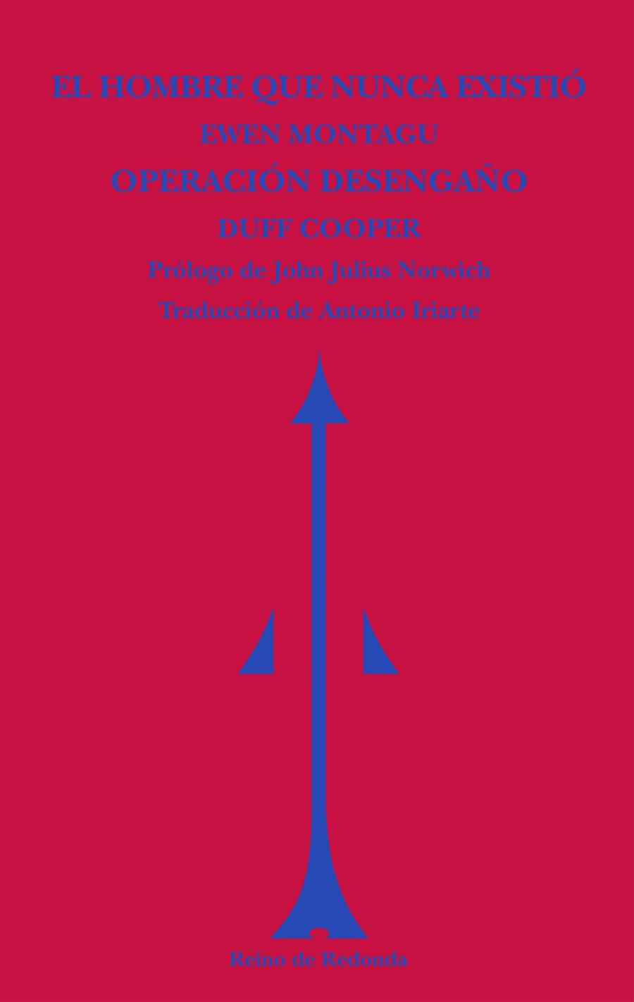 EL HOMBRE QUE NUNCA EXISTIÓ / OPERACIÓN DESENGAÑO | 9788494725630 | MONTAGU, EWEN/COOPER, DUFF | Galatea Llibres | Llibreria online de Reus, Tarragona | Comprar llibres en català i castellà online