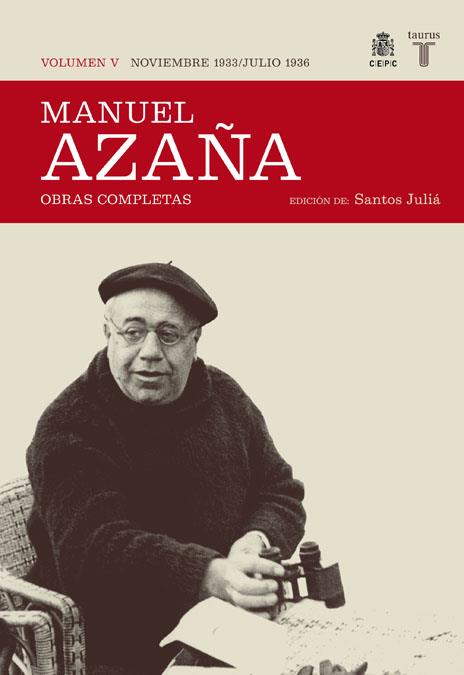 MANUEL AZAÑA, VOL.V: NOVIEMBRE 1933-JULIO 1936 | 9788430607518 | AZAÑA. MANUEL | Galatea Llibres | Librería online de Reus, Tarragona | Comprar libros en catalán y castellano online
