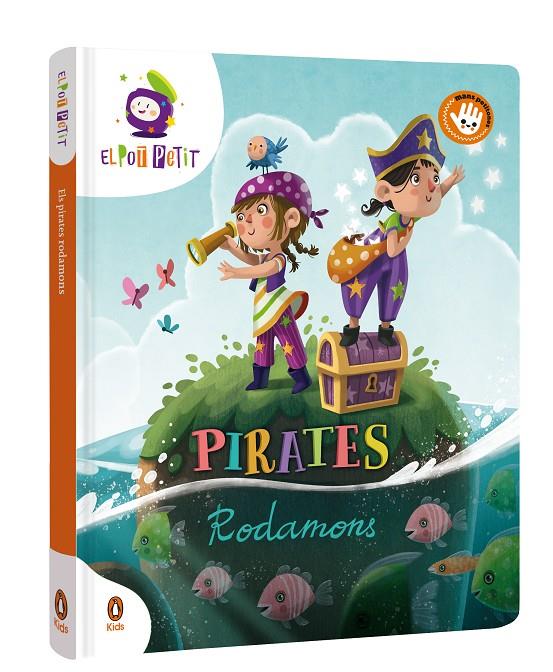 PIRATES RODAMONS | 9788418817632 | EL POT PETIT | Galatea Llibres | Librería online de Reus, Tarragona | Comprar libros en catalán y castellano online