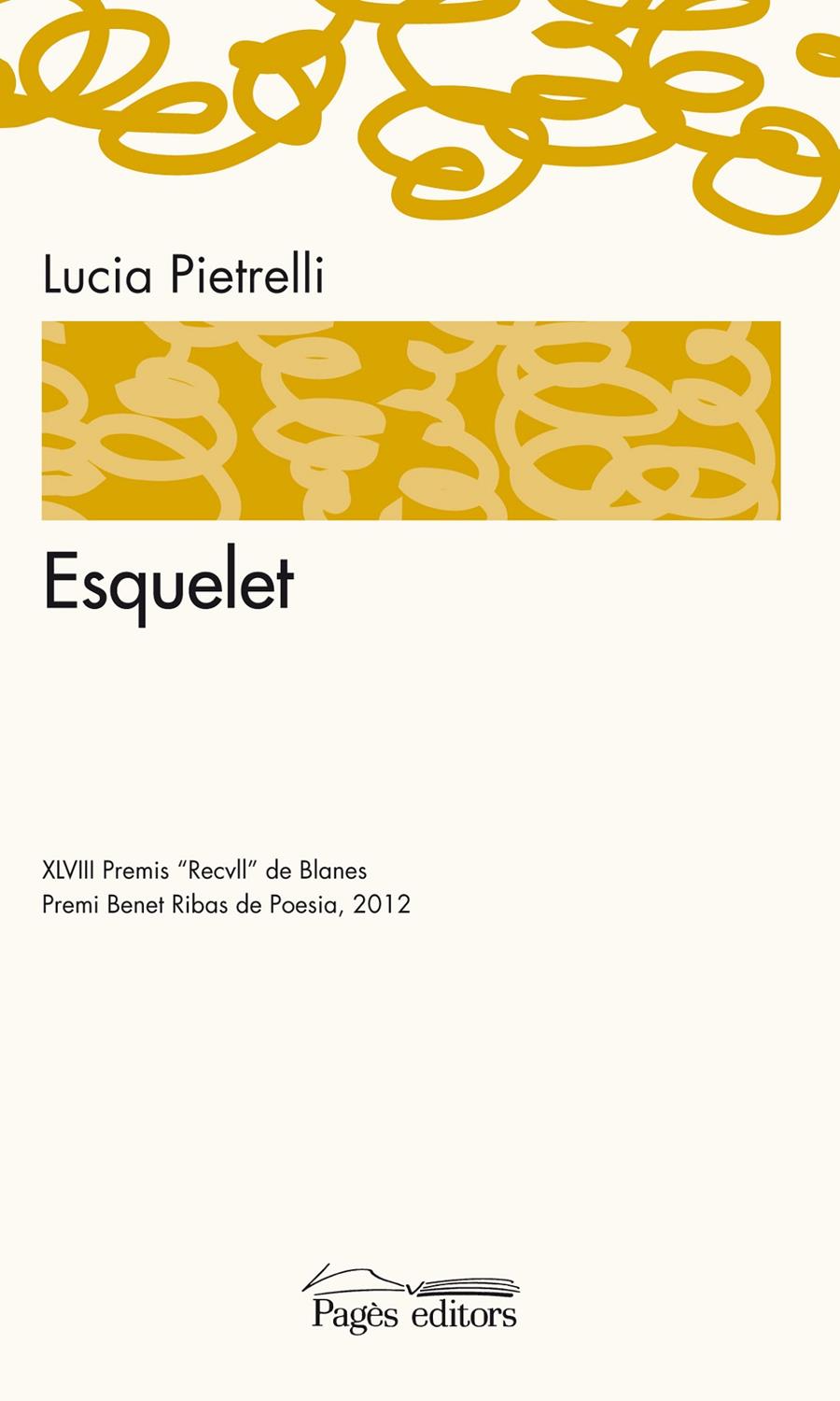 ESQUELET | 9788499753102 | PIETRELLI, LUCIA | Galatea Llibres | Llibreria online de Reus, Tarragona | Comprar llibres en català i castellà online