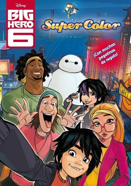 BIG HERO 6. SUPERCOLOR | 9788499516264 | Galatea Llibres | Librería online de Reus, Tarragona | Comprar libros en catalán y castellano online