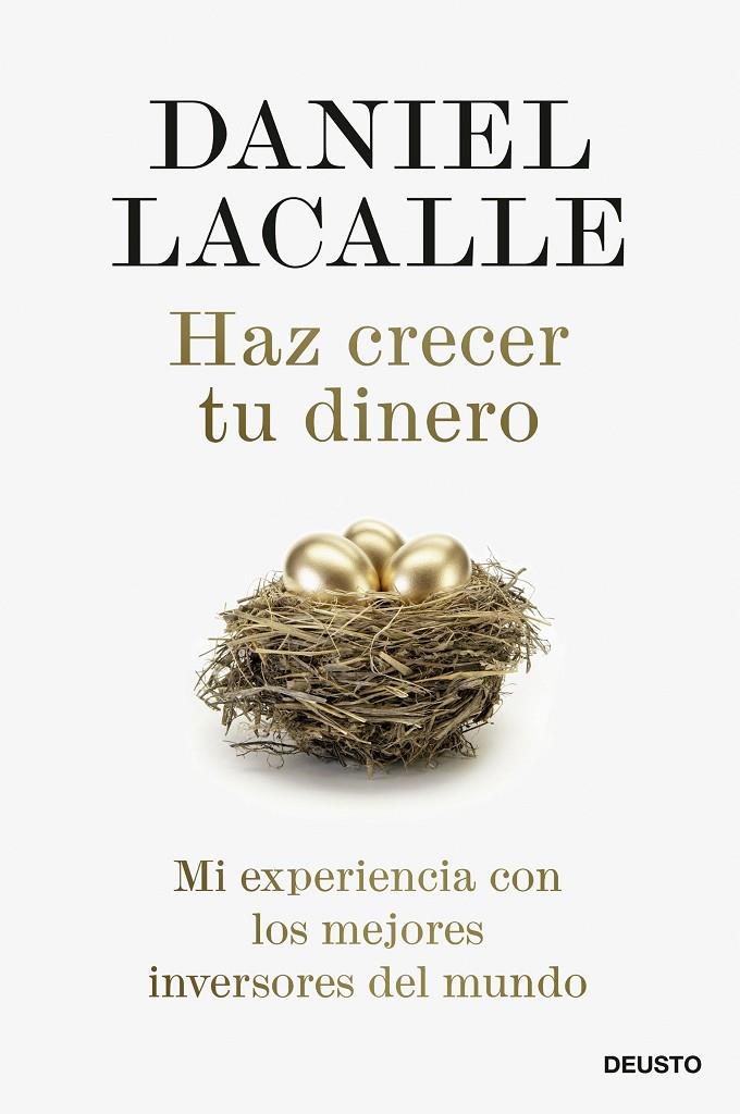 HAZ CRECER TU DINERO | 9788423433629 | LACALLE, DANIEL | Galatea Llibres | Librería online de Reus, Tarragona | Comprar libros en catalán y castellano online